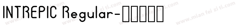 INTREPIC Regular字体转换